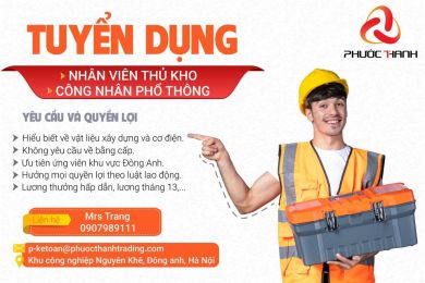 TUYỂN DỤNG THỦ KHO - CÔNG NHÂN LAO ĐỘNG PHỔ THÔNG