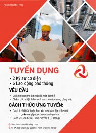 TUYỂN DỤNG KỸ SƯ CƠ ĐIỆN VÀ LAO ĐỘNG PHỔ THÔNG