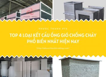 TOP 4 LOẠI KẾT CẤU ỐNG GIÓ CHỐNG CHÁY PHỔ BIẾN NHẤT HIỆN NAY