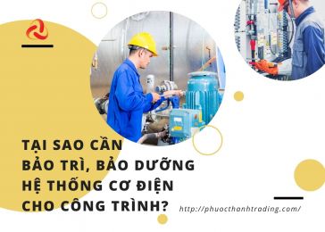 TẠI SAO CẦN BẢO TRÌ, BẢO DƯỠNG HỆ THỐNG CƠ ĐIỆN CHO CÔNG TRÌNH?