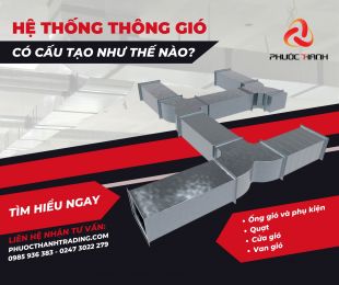 CẤU TẠO CỦA HỆ THỐNG THÔNG GIÓ CÓ GÌ?