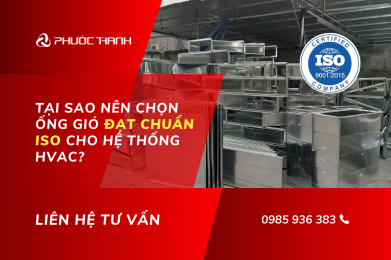 Tại sao nên chọn ống gió đạt chuẩn ISO cho hệ thống HVAC?