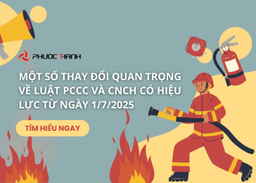 Một số thay đổi quan trọng về Luật Phòng cháy, chữa cháy và Cứu nạn, cứu hộ có hiệu lực từ ngày 1/7/2025