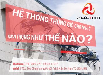 LẮP ĐẶT HỆ THỐNG THÔNG GIÓ CHO NHÀ Ở QUAN TRỌNG NHƯ THẾ NÀO?
