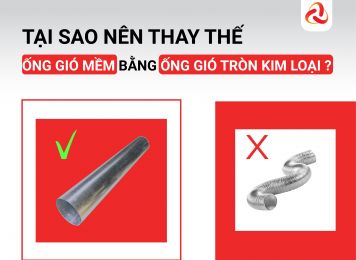 TẠI SAO NÊN THAY THẾ ỐNG GIÓ MỀM BẰNG ỐNG GIÓ TRÒN KIM LOẠI?
