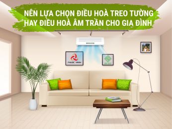 NÊN LỰA CHỌN ĐIỀU HÒA TREO TƯỜNG HAY ĐIỀU HÒA ÂM TRẦN CHO GIA ĐÌNH?