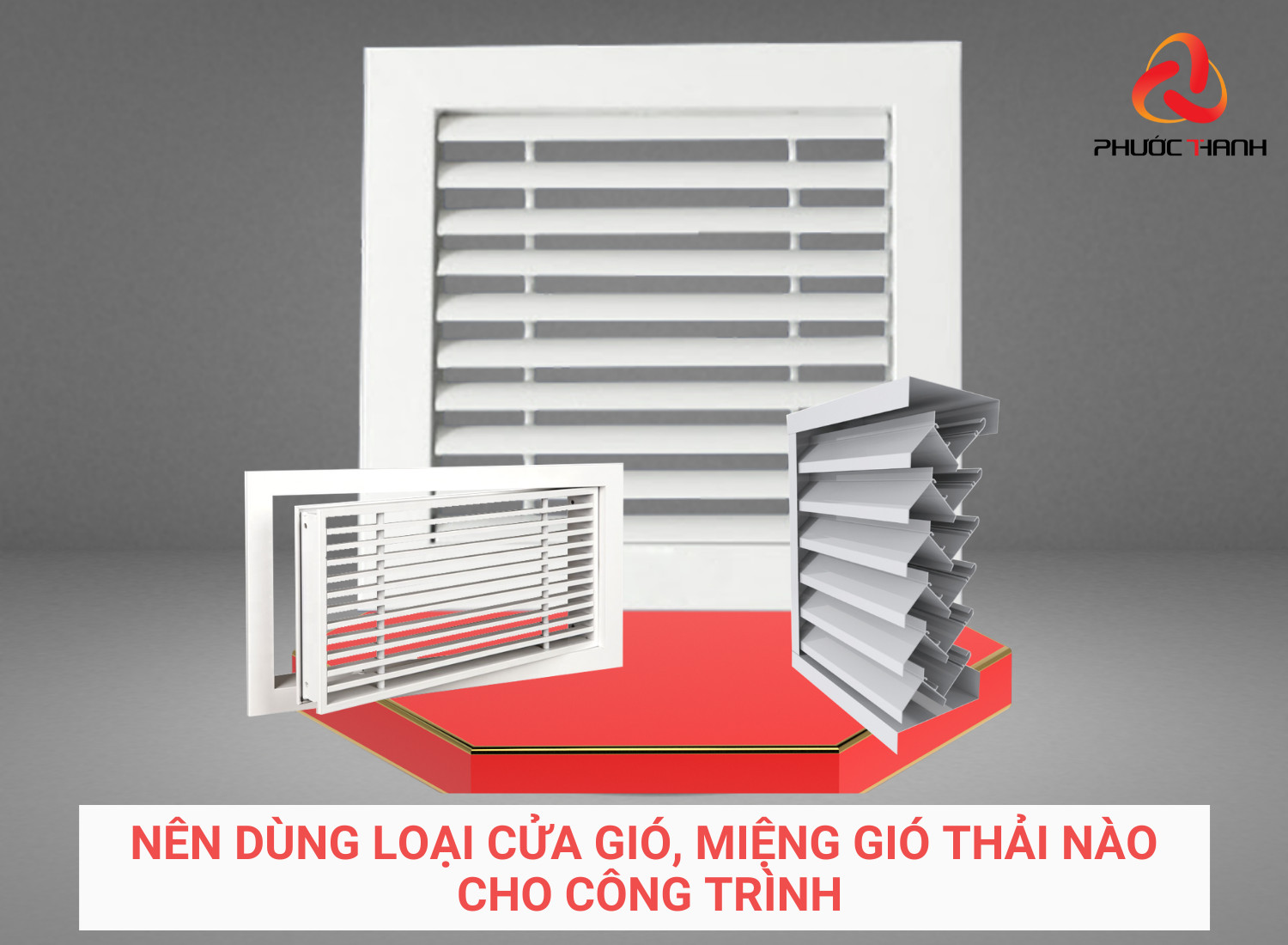 Nên sử dụng loại cửa gió, miệng gió thải nào cho công trình