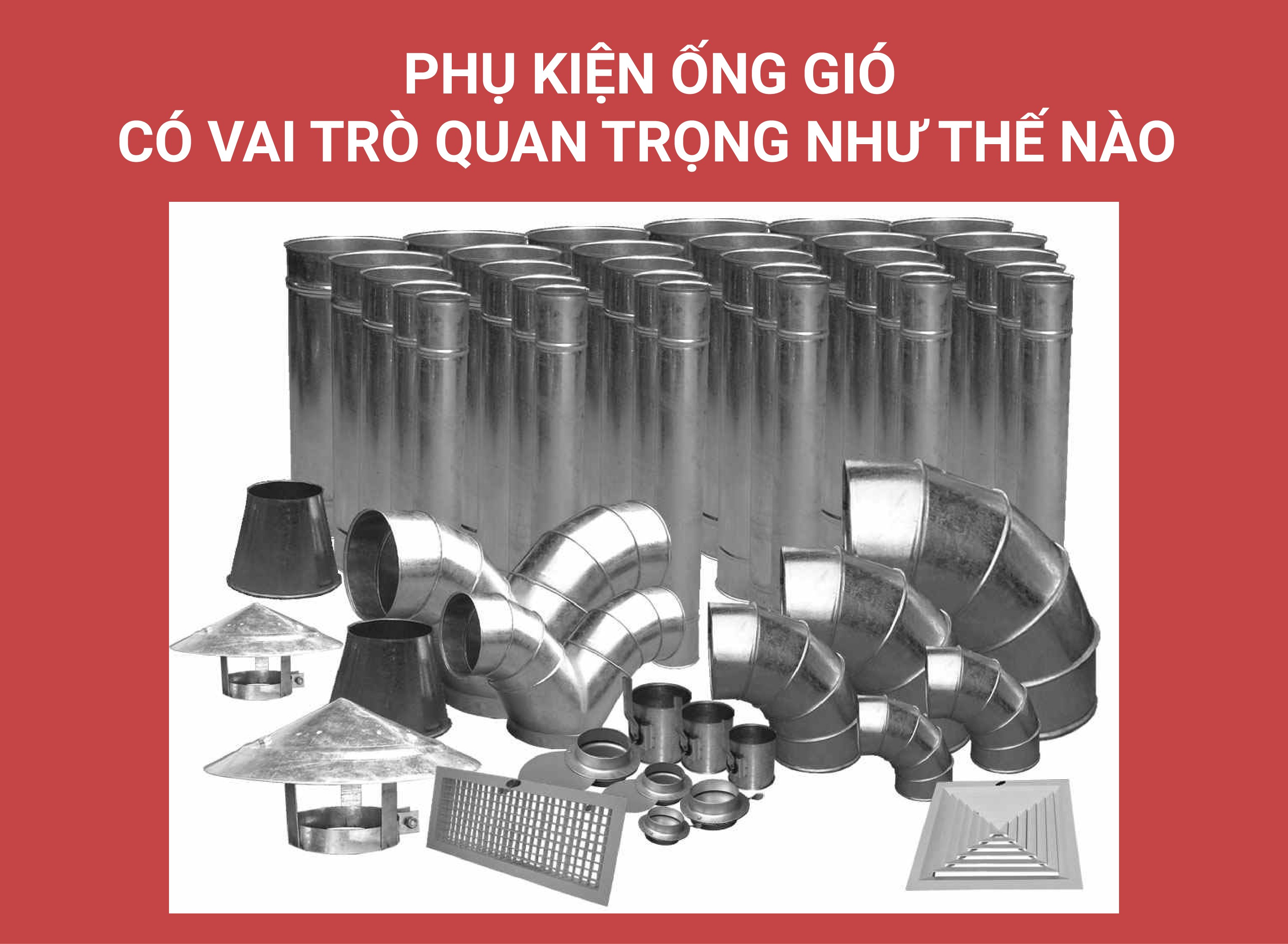 Phụ kiện ống gió có vai trò quan trọng như thế nào?
